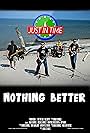 Just in Time: Nothing Better (2013)