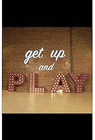 Get Up and Play (2018)