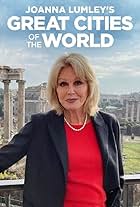 Joanna Lumley's Great Cities of the World