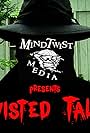 MindTwist Media Presents: Twisted Tales (2019)