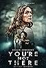 You're Not There (2024) Poster