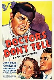 John Beal, Edward Norris, and Florence Rice in Doctors Don't Tell (1941)