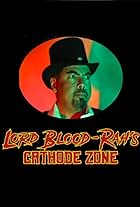 Lord Blood-Rah's Cathode Zone (2022)