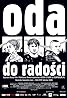 Oda do radosci (2005) Poster