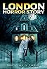 London Horror Story (2016) Poster