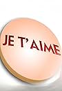 Je t'aime (2007)