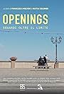 Openings - Sguardi oltre il limite (2021)