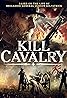 Kill Cavalry (2021) Poster