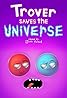 Trover Saves the Universe (Video Game 2019) Poster