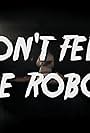 Don't Feed the Robot: Either Way (2011)