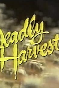 Primary photo for Deadly Harvest