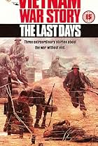 Vietnam War Story: The Last Days