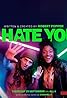 I Hate You (TV Mini Series 2022) Poster