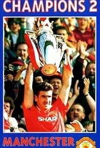 Primary photo for Champions 2: Manchester United Official Review of the 93/94 Season