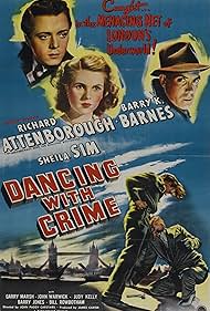 Richard Attenborough, Barry K. Barnes, and Sheila Sim in Dancing with Crime (1947)