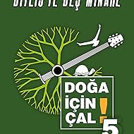 Firat Cavas in Doga Icin Cal 5 - Bitlis'te Bes Minare (2013)