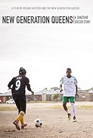 New Generation Queens: A Zanzibar Soccer Story (2015)