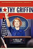 Kathy Griffin: A Hell of a Story