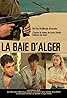 La baie d'Alger (TV Movie 2012) Poster