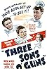 Three Sons o' Guns (1941) Poster