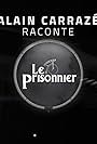 Alain Carrazé raconte Le Prisonnier (2017)