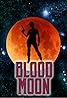 Blood Moon (2008) Poster