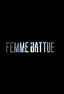 L'Ombre Blanche: Femme battue (2016)