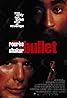 Bullet (1996) Poster