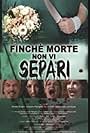 Finchè morte non vi separi (2011)