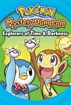 Pokémon Mystery Dungeon: Explorers of Time & Darkness