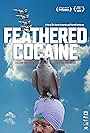 Feathered Cocaine (2010)