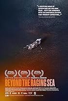 Beyond the Raging Sea