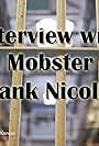 Michael Maloley in Interview with Mobster Frank Nicoletti (2020)