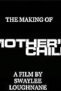 The making of Mother's Child Documentary (2020)