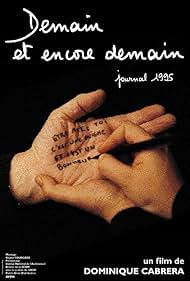 Demain et encore demain, journal 1995 (1997)