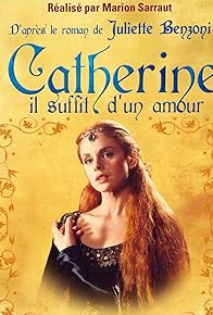 Primary photo for Catherine, il suffit d'un amour