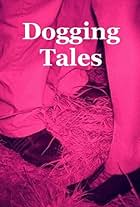 Dogging Tales