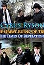 Cyrus Ryson The Great Ruins Of Truth & The Times Of Revelation (2017)