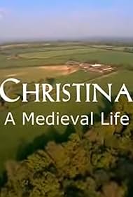 Christina: A Medieval Life (2008)