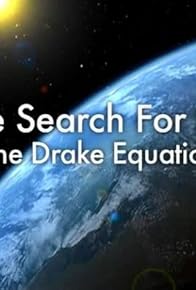 Primary photo for The Search for Life: The Drake Equation