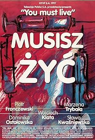 Primary photo for Musisz zyc