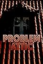 Problem Attic