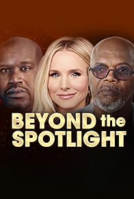 Primary photo for Beyond the Spotlight