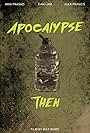 Apocalypse Then (2019)