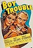 Boy Trouble (1939) Poster