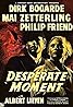 Desperate Moment (1953) Poster