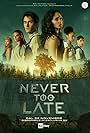 Arianna Becheroni, Dana Giuliano, Manuel Rossi, Jacqueline Luna Parisi Di Giacomo, Roberto Nocchi, and Mikaela Neaze Silva in Never Too Late (2024)