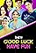 Good Luck Have Fun's primary photo