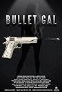 Bullet Gal (2019)