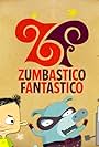 Zumbastico Fantastico (2011)